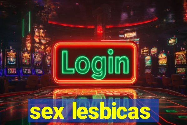 sex lesbicas